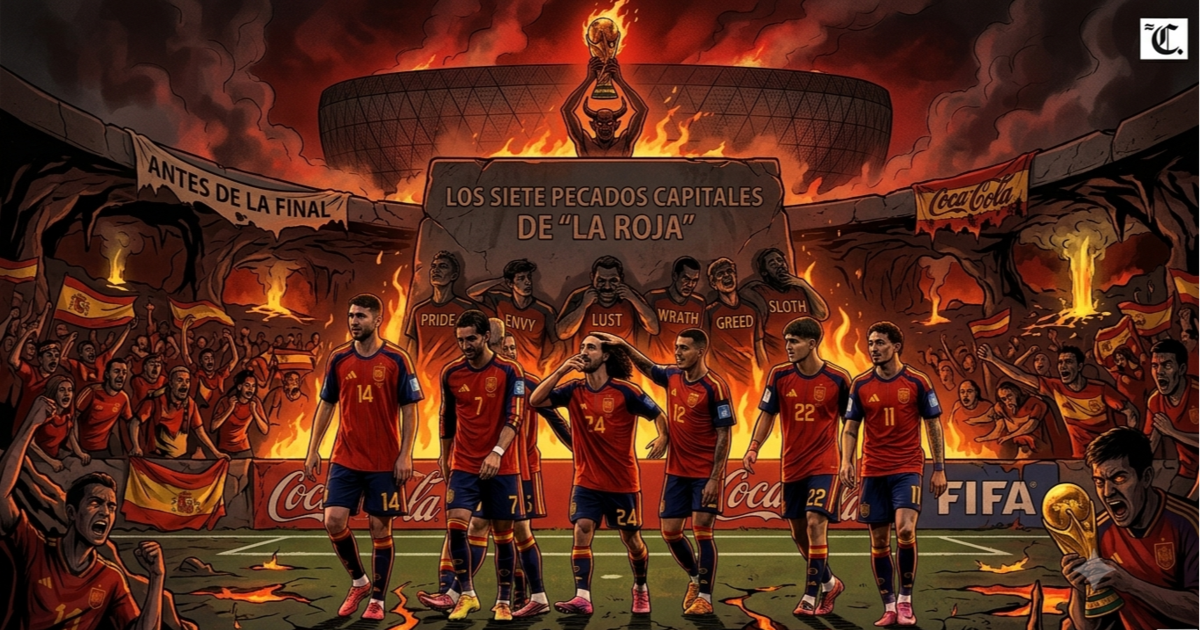 Los siete pecados capitales de España antes de la final del mundo