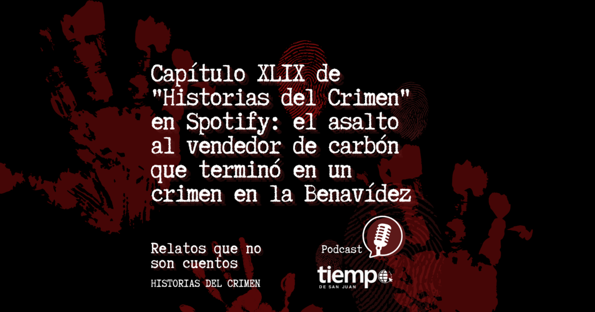 Capítulo XLIX de "Historias del Crimen" en Spotify: el asalto al vendedor de carbón que terminó en un crimen en la Benavídez